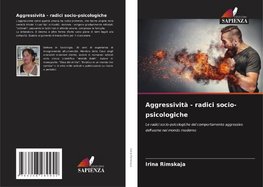 Aggressività - radici socio-psicologiche