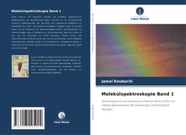 Molekülspektroskopie Band 1