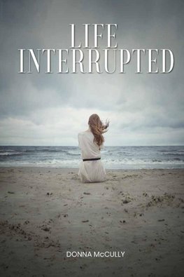 Life Interrupted