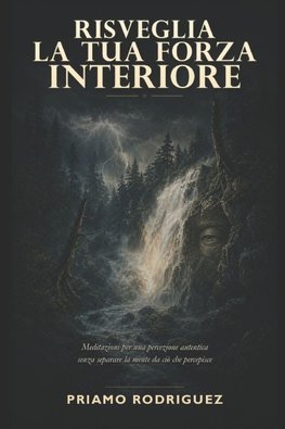 RISVEGLIA LA TUA FORZA INTERIORE