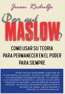 ¿Por que Maslow?