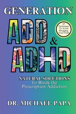 Generation ADD & ADHD