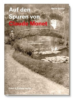 Auf den Spuren von Claude Monet