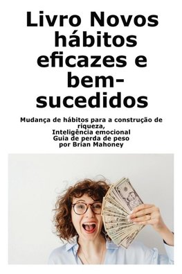 Libro Nuove abitudini efficaci e di successo
