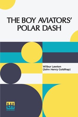 The Boy Aviators  Polar Dash