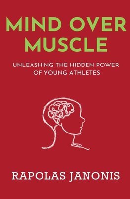 Mind Over Muscle