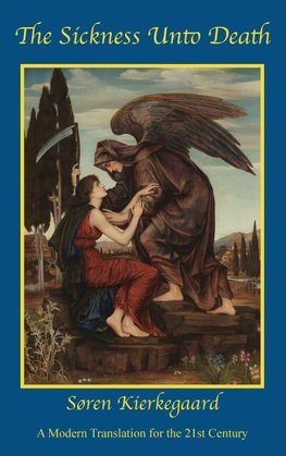 The Sickness Unto Death