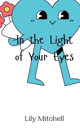 In the Light of Your Eyes