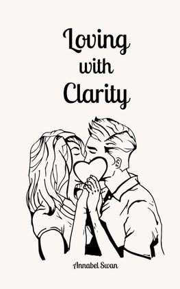 Loving with Clarity