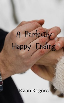 A Perfectly Happy Ending