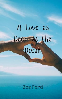 A Love as Deep as the Ocean