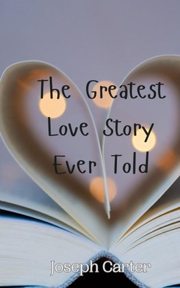 The Greatest Love Story Ever Told