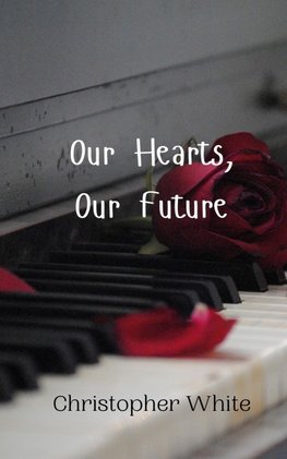 Our Hearts, Our Future