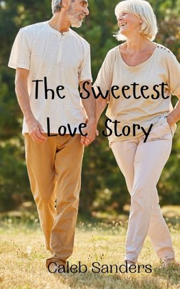 The Sweetest Love Story