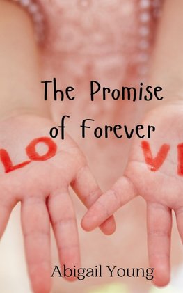 The Promise of Forever