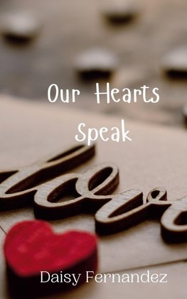 Our Hearts Speak