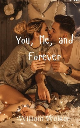 You, Me, and Forever