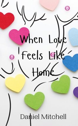 When Love Feels Like Home