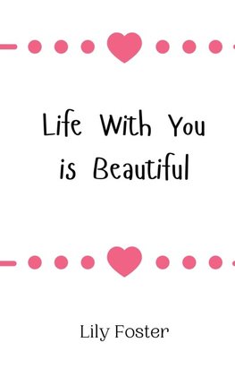Life With You is Beautiful