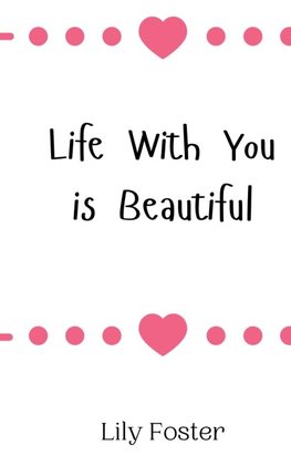 Life With You is Beautiful