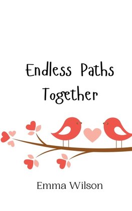 Endless Paths Together