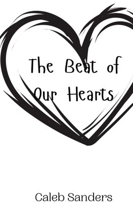 The Beat of Our Hearts