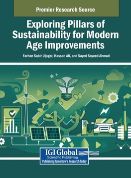 Exploring Pillars of Sustainability for Modern Age Improvements