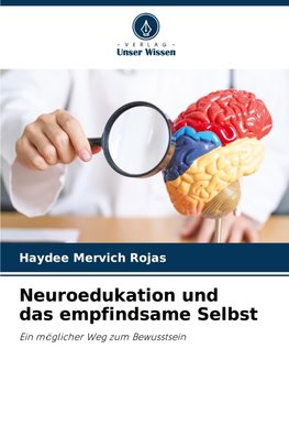 Neuroedukation und das empfindsame Selbst