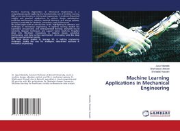 Machine Learning Applications in Mechanical Engineering