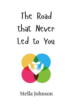 The Road that Never Led to You
