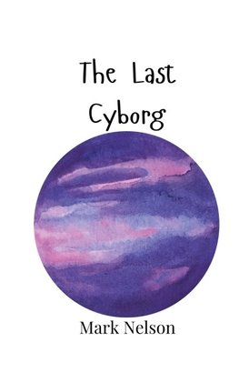 The Last Cyborg