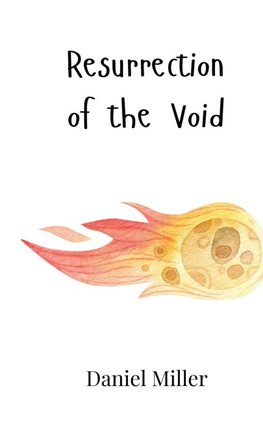 Resurrection of the Void