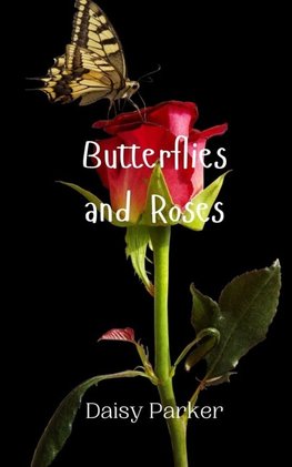Butterflies and Roses