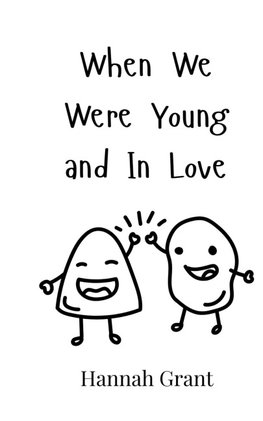 When We Were Young and In Love