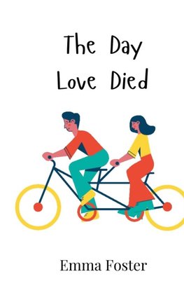 The Day Love Died