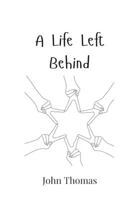 A Life Left Behind