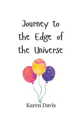 Journey to the Edge of the Universe