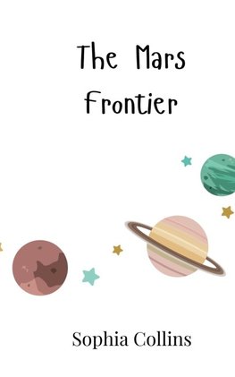 The Mars Frontier