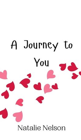 A Journey to You