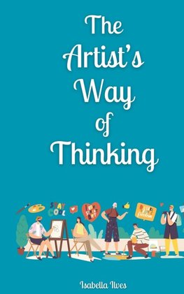 The Artist's Way of Thinking