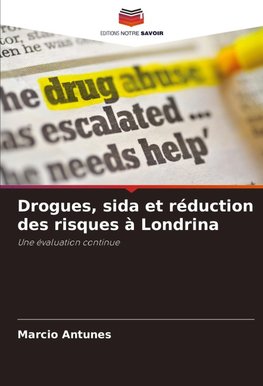 Drogues, sida et réduction des risques à Londrina