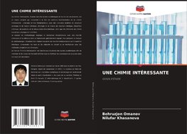 UNE CHIMIE INTÉRESSANTE