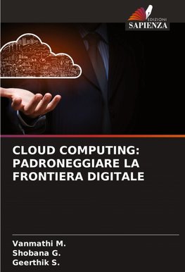 CLOUD COMPUTING: PADRONEGGIARE LA FRONTIERA DIGITALE