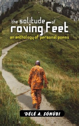 The Solitude of Roving Feet