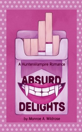 Absurd Delights