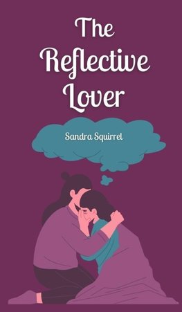 The Reflective Lover