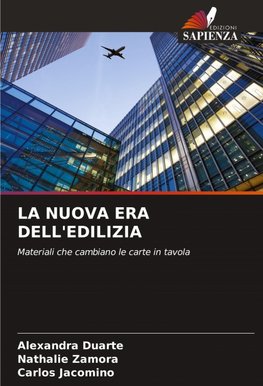LA NUOVA ERA DELL'EDILIZIA