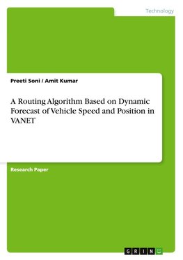 A Routing Algorithm Based on Dynamic Forecast of Vehicle Speed and Position in VANET