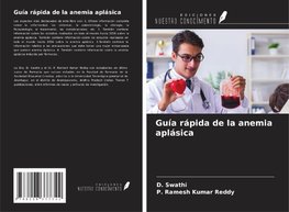 Guía rápida de la anemia aplásica