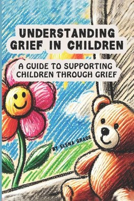 Understanding Grief in Children